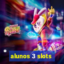 alunos 3 slots